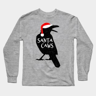 Funny Christmas Crow - Santa Caws Long Sleeve T-Shirt